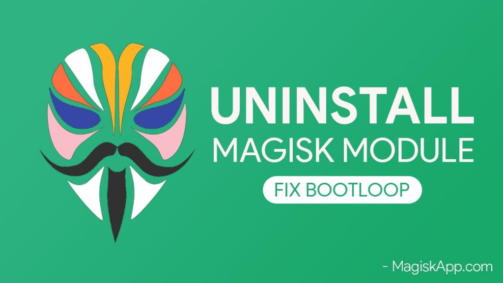 Uninstall Magisk Module