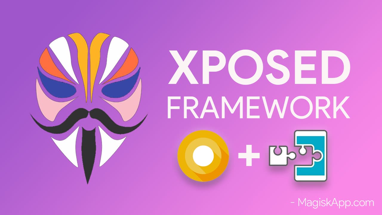 Download Xposed Framework for Oreo