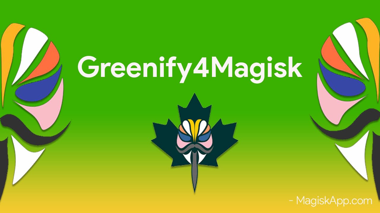 Greenify4Magisk Magisk Module