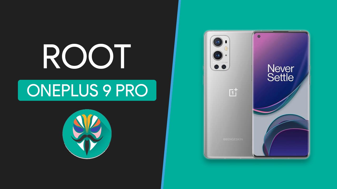 Root OnePlus 9 Pro with Magisk